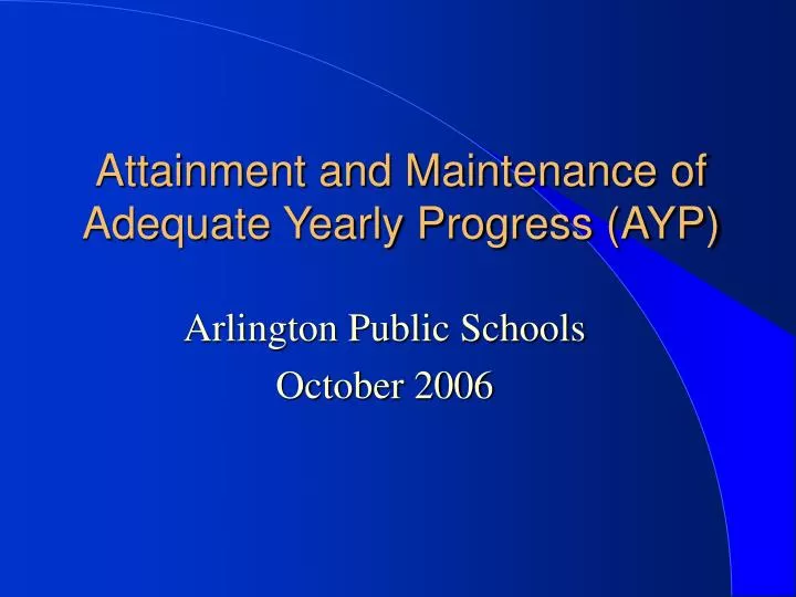 attainment and maintenance of adequate yearly progress ayp