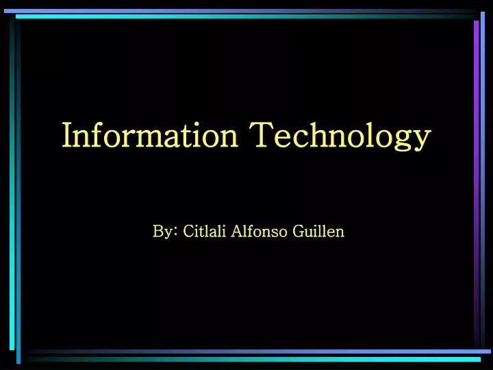 information technology