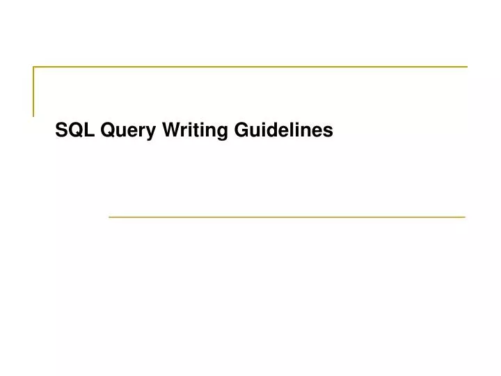 sql query writing guidelines