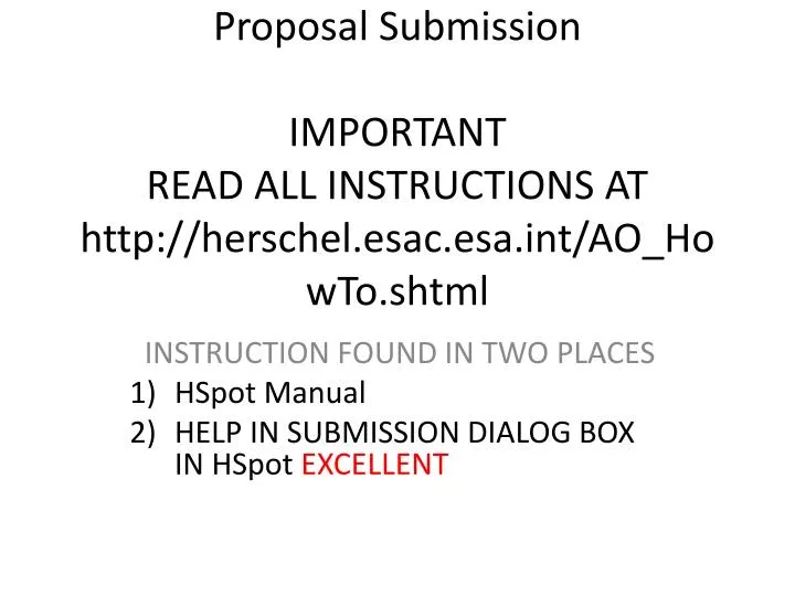 proposal submission important read all instructions at http herschel esac esa int ao howto shtml