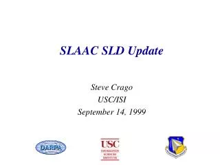 SLAAC SLD Update