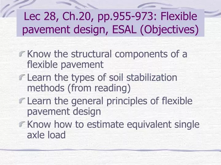 lec 28 ch 20 pp 955 973 flexible pavement design esal objectives