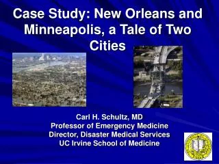 Case Study: New Orleans and Minneapolis, a Tale of Two Cities