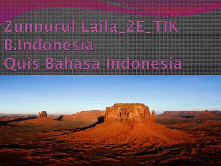 zunnurul laila 2e tik b indonesia quis bahasa indonesia