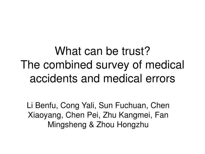 what can be trust the combined survey of medical accidents and medical errors