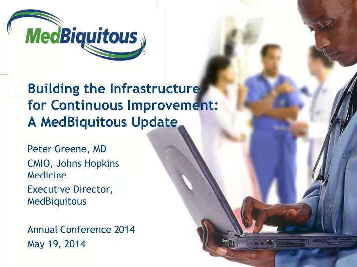 building the infrastructure for continuous improvement a medbiquitous update