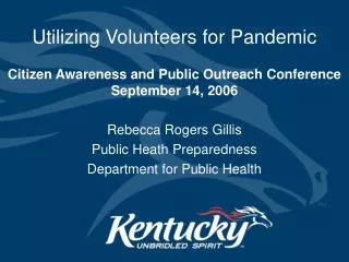 Utilizing Volunteers for Pandemic