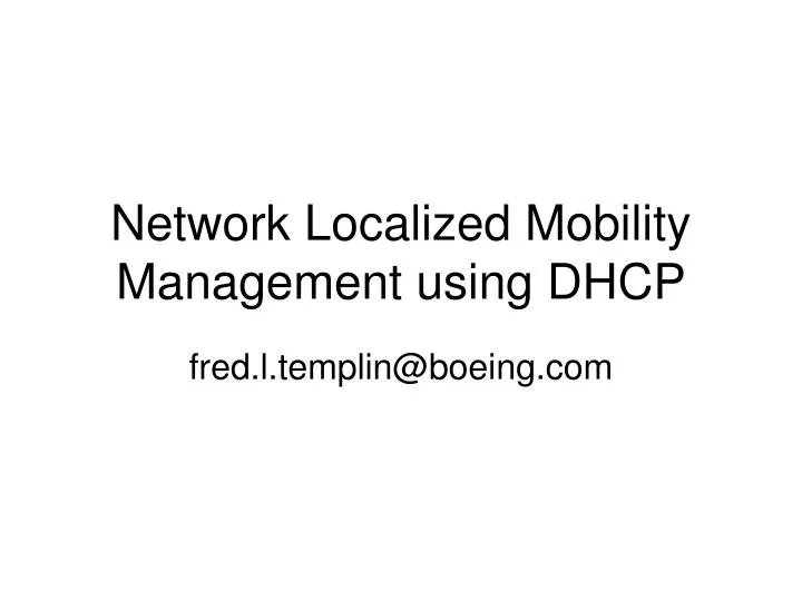 network localized mobility management using dhcp