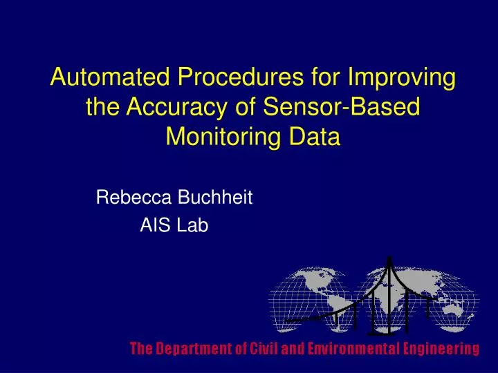 automated procedures for improving the accuracy of sensor based monitoring data