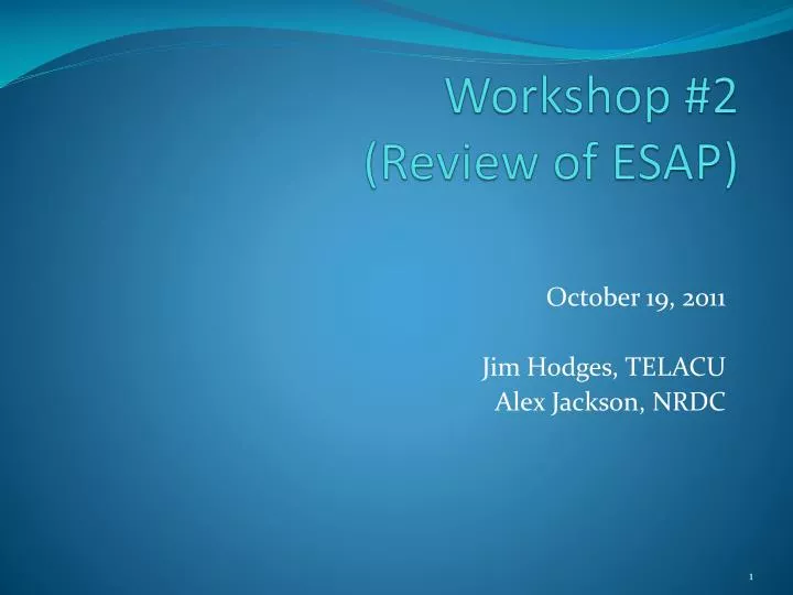 workshop 2 review of esap