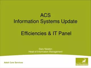 ACS Information Systems Update Efficiencies &amp; IT Panel