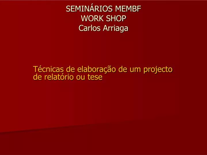 semin rios membf work shop carlos arriaga