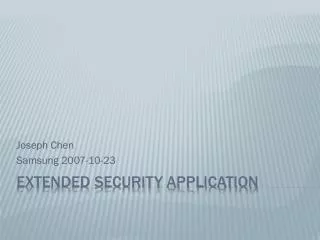 Extended Security Application