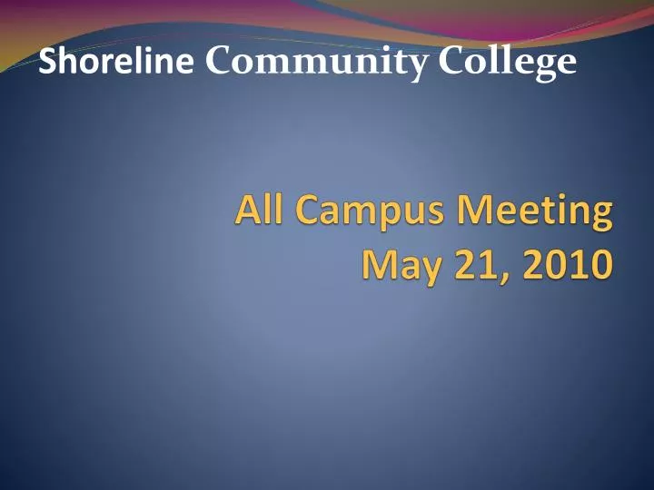 all campus meeting may 21 2010