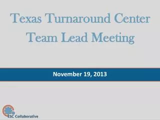 Texas Turnaround Center Team Lead Meeting