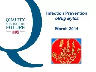 Infection Prevention eBug Bytes March 2014