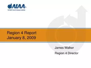 Region 4 Report January 8, 2009