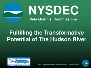 Fulfilling the Transformative Potential of The Hudson River
