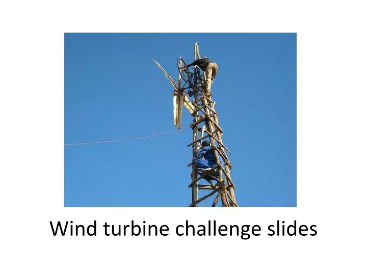 wind turbine challenge slides
