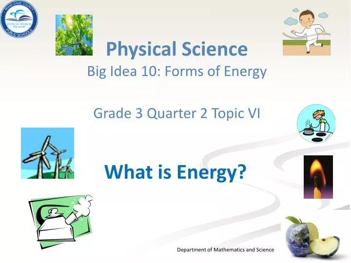 physical science big idea 10 forms of energy grade 3 quarter 2 topic vi