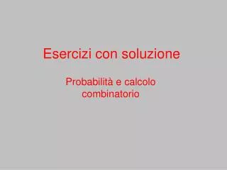 esercizi con soluzione