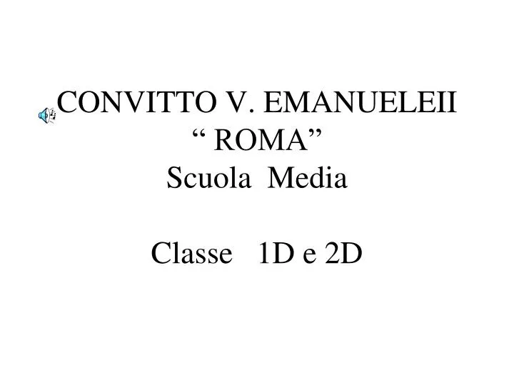 convitto v emanueleii roma scuola media classe 1d e 2d