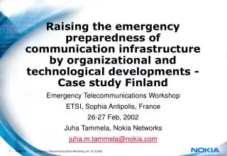 Emergency Telecommunications Workshop ETSI, Sophia Antipolis, France 26-27 Feb, 2002
