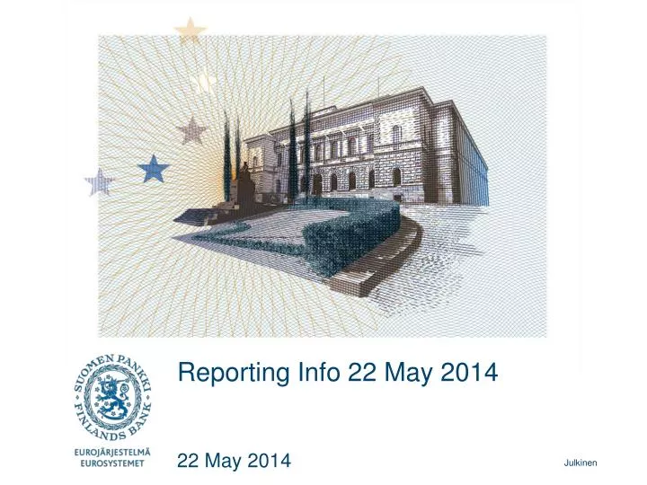 reporting info 22 may 2014