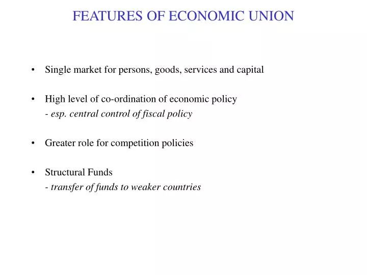 features of economic union
