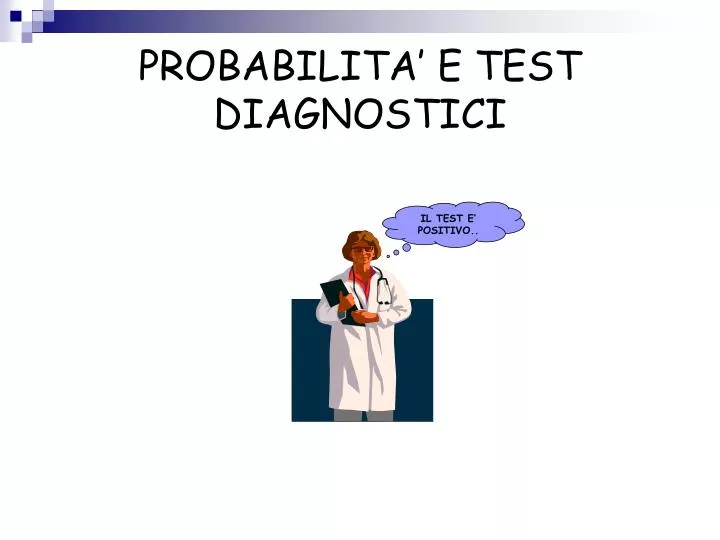 probabilita e test diagnostici