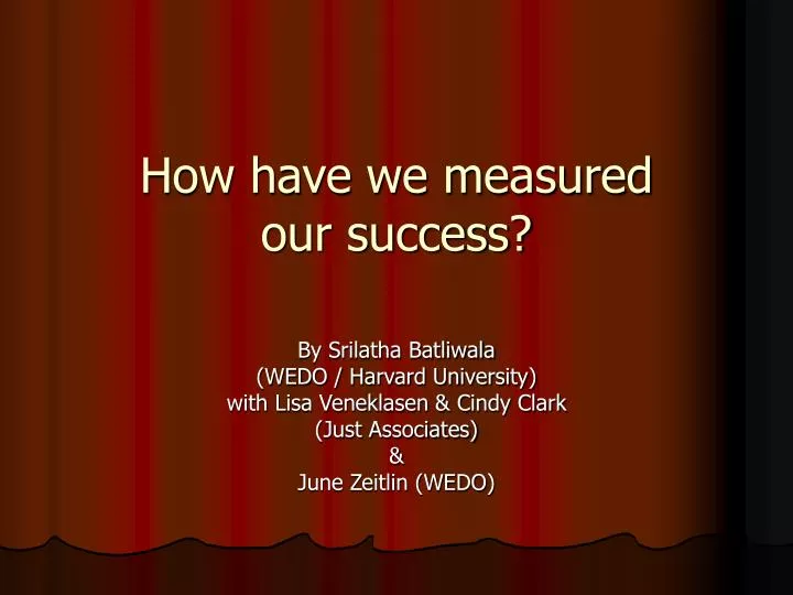how have we measured our success