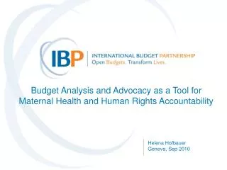 Budget Analysis and Advocacy as a Tool for Maternal Health and Human Rights Accountability