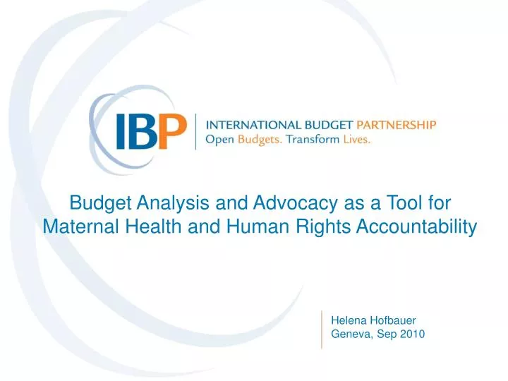 budget analysis and advocacy as a tool for maternal health and human rights accountability