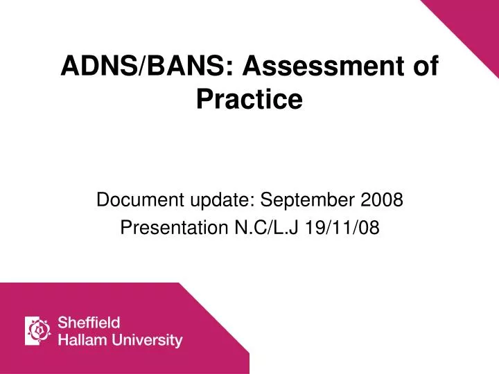 adns bans assessment of practice