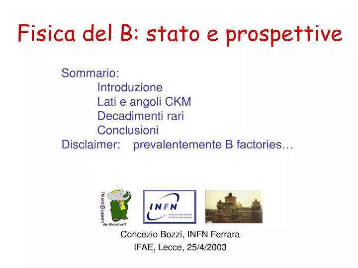 fisica del b stato e prospettive