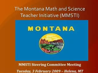 The Montana Math and Science Teacher Initiative (MMSTI)