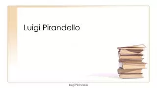 luigi pirandello