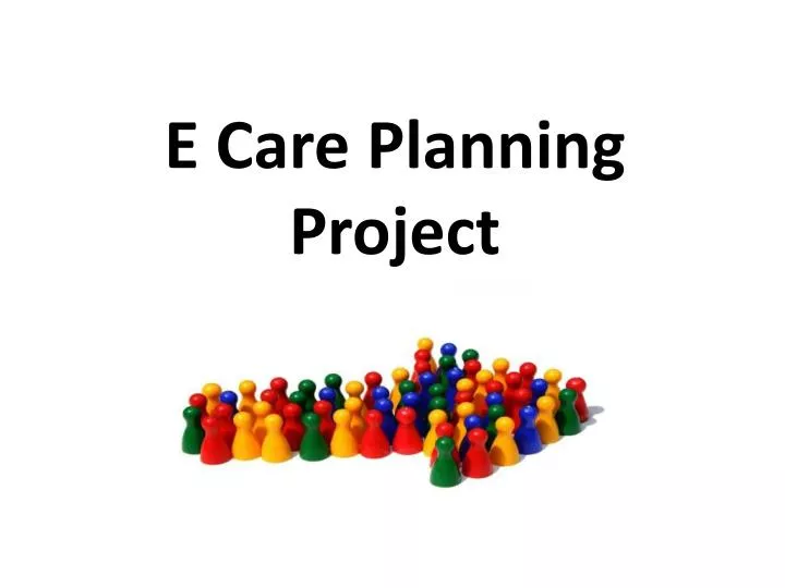 e care planning project