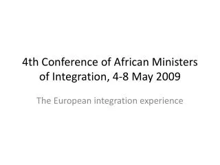 4th Conference of African Ministers of Integration, 4-8 May 2009