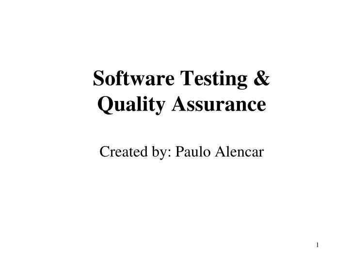 software testing quality assurance created by paulo alencar