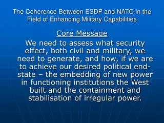 The Coherence Between ESDP and NATO in the Field of Enhancing Military Capabilities