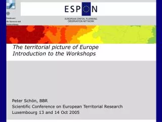 The territorial picture of Europe Introduction to the Workshops