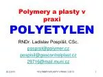 Polymery a plasty v praxi POLYETYLEN - slide 1