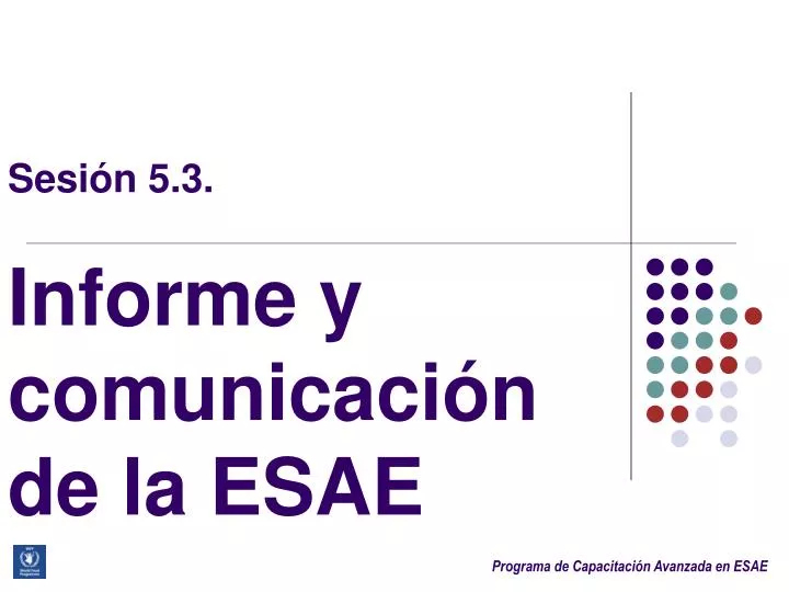 sesi n 5 3 informe y comunicaci n de la esae