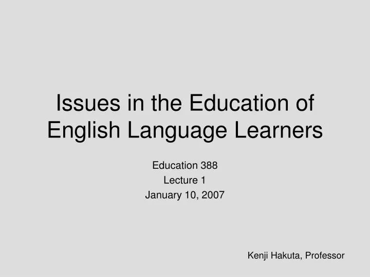 issues in the education of english language learners