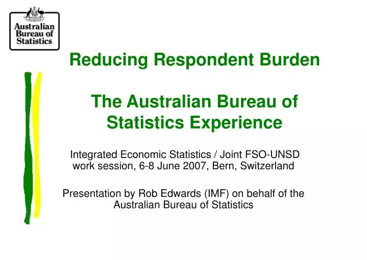reducing respondent burden the australian bureau of statistics experience