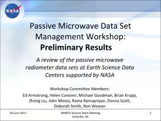 Passive Microwave Data Set Management Workshop: Preliminary Results