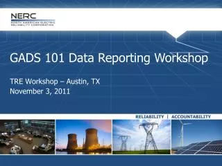 GADS 101 Data Reporting Workshop