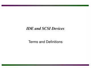 IDE and SCSI Devices