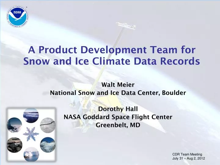 a product development team for snow and ice climate data records